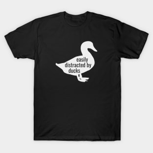 Easily Distracted By Ducks T-Shirt